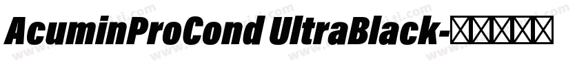 AcuminProCond UltraBlack字体转换